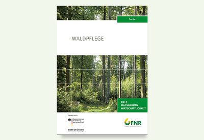 Die Broschüre „Waldpflege“ kann in der Mediathek der FNR bestellt oder heruntergeladen werden. Quelle: FNR 2022
